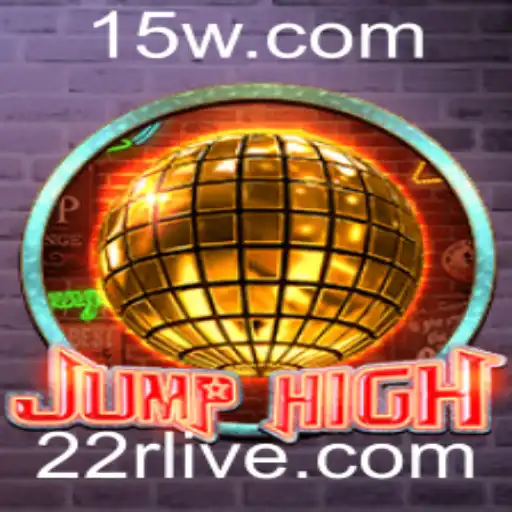 Descubra o Universo de JumpHigh: O Jogo do Momento com a Palavra-Chave 22r