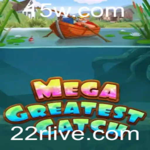 Explorando o Universo de MegaGreatestCatch: Uma Jornada de Aventuras e Estratégias